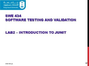 SWE 434 SOFTWARE TESTING AND VALIDATION SWE 434