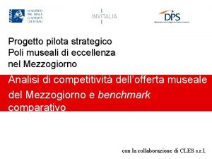 Progetto pilota strategico Poli museali di eccellenza nel