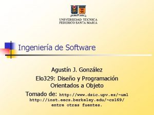 Ingeniera de Software Agustn J Gonzlez Elo 329