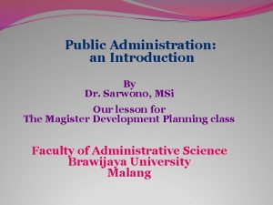 Public Administration an Introduction By Dr Sarwono MSi