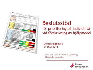 Beslutsstd fr prioritering p individniv vid frskrivning av