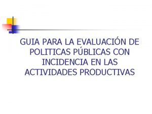 GUIA PARA LA EVALUACIN DE POLITICAS PBLICAS CON