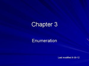 Chapter 3 Enumeration Last modified 8 30 12