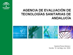 AGENCIA DE EVALUACIN DE TECNOLOGAS SANITARIAS DE ANDALUCA