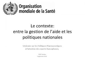 Le contexte entre la gestion de laide et