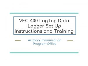 VFC 400 Log Tag Data Logger Set Up