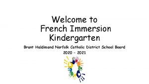 Welcome to French Immersion Kindergarten Brant Haldimand Norfolk