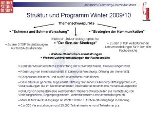 Johannes GutenbergUniversitt Mainz Struktur und Programm Winter 200910