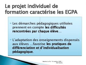 Le projet individuel de formation caractrise les EGPA