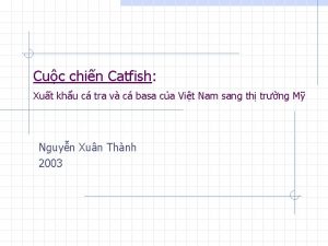 Cuc chin Catfish Xut khu c tra v