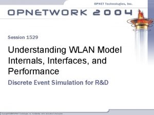 Session 1529 Understanding WLAN Model Internals Interfaces and