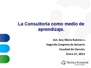 La Consultora como medio de aprendizaje Act Ana