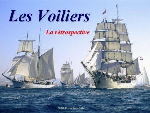 Les Voiliers La rtrospective 5 KNA Productions 2014