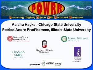 Aaisha Haykal Chicago State University PatriceAndre Prudhomme Illinois