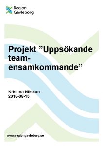 Projekt Uppskande teamensamkommande Kristina Nilsson 2016 08 15