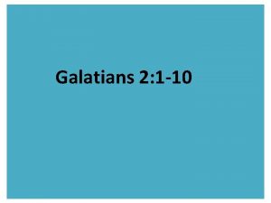 Galatians 2 1 10 Galatians 2 1 Then