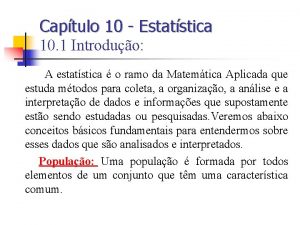 Captulo 10 Estatstica 10 1 Introduo A estatstica