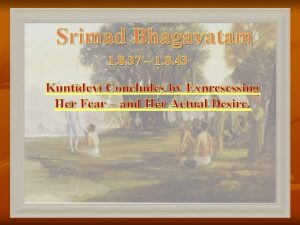 Srimad Bhagavatam 1 8 37 1 8 43