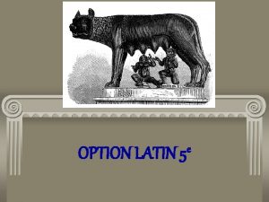 e OPTION LATIN 5 Cogito ergo sum Avete