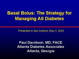 Basal Bolus The Strategy for Managing All Diabetes