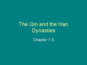 The Qin and the Han Dynasties Chapter 7