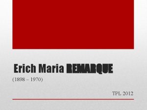 Erich Maria REMARQUE 1898 1970 TPL 2012 Erich