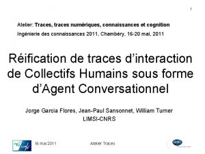 1 Atelier Traces traces numriques connaissances et cognition