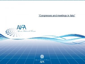 Congresses and meetings in Italy Congresses and meetings