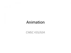 Animation CMSC 435634 Keyframe Animation From hand drawn