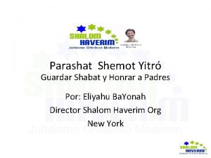 Parashat Shemot Yitr Guardar Shabat y Honrar a