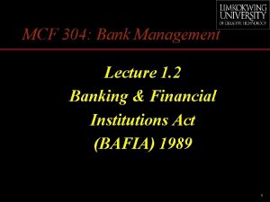 MCF 304 Bank Management Lecture 1 2 Banking