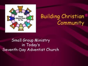 Building Christian Community Small Group Ministry in Todays