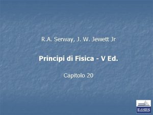 R A Serway J W Jewett Jr Principi