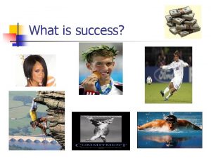 What is success What is success Fulfill your