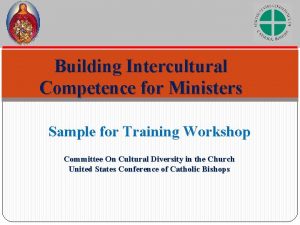 Building Intercultural Competence for Ministers Sample for Training