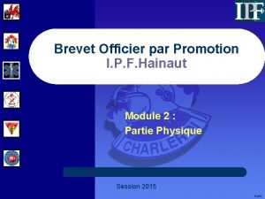 Brevet Officier par Promotion I P F Hainaut