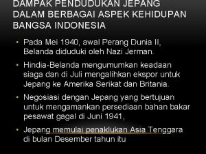 DAMPAK PENDUDUKAN JEPANG DALAM BERBAGAI ASPEK KEHIDUPAN BANGSA