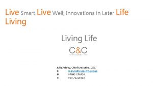 Live Smart Live Well Innovations in Later Life