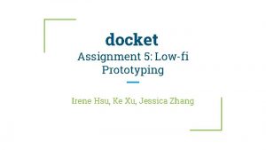 docket Assignment 5 Lowfi Prototyping Irene Hsu Ke