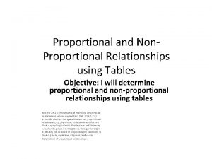 Proportional and Non Proportional Relationships using Tables Objective