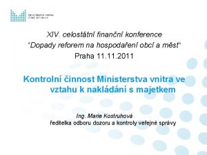 XIV celosttn finann konference Dopady reforem na hospodaen
