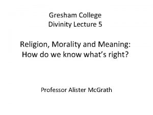 Gresham College Divinity Lecture 5 Religion Morality and