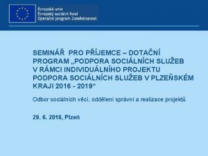 SEMIN PRO PJEMCE DOTAN PROGRAM PODPORA SOCILNCH SLUEB