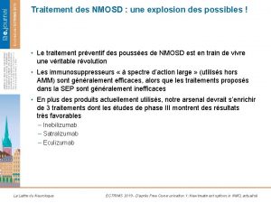 Traitement des NMOSD une explosion des possibles Le