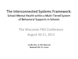 The Interconnected Systems Framework School Mental Health within