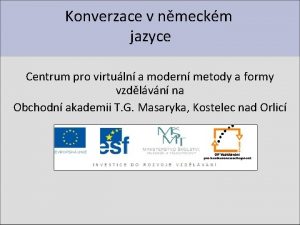 Konverzace v nmeckm jazyce Centrum pro virtuln a