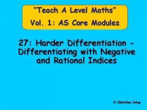 Teach A Level Maths Vol 1 AS Core