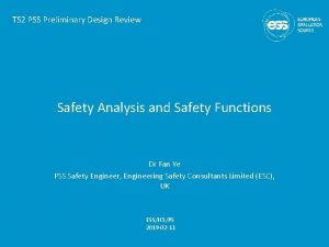 TS 2 PSS Preliminary Design Review Safety Analysis