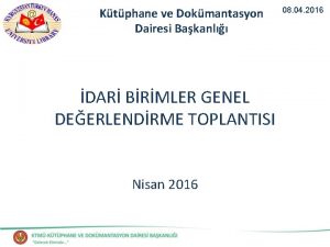 Ktphane ve Dokmantasyon Dairesi Bakanl DAR BRMLER GENEL