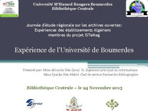 Universit MHamed Bougara Boumerdes Bibliothque Centrale Journe dtude